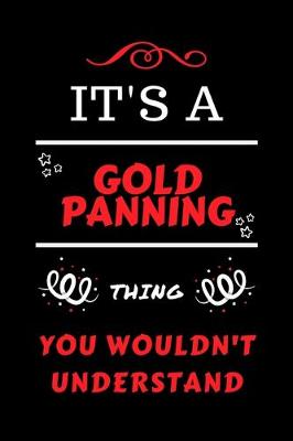 Book cover for It's A Gold Panning You Wouldn't Understand