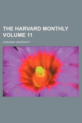 Cover of The Harvard Monthly Volume 11