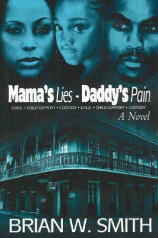 Cover of Mama's Lies - Daddy's Pain