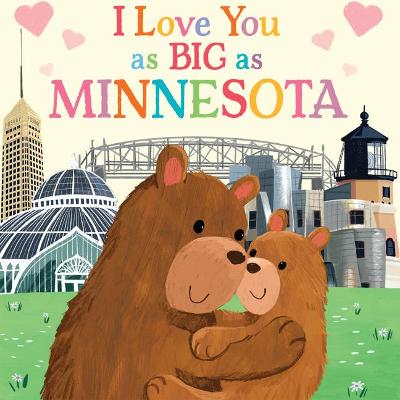 Cover of I Love You as Big as Minnesota