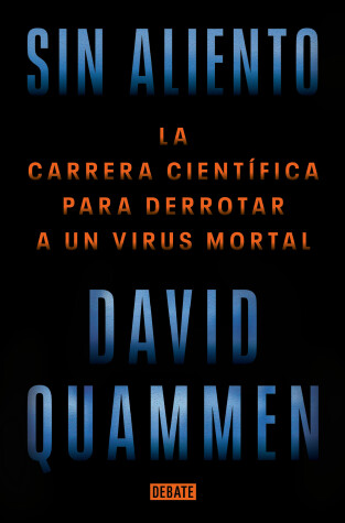 Book cover for Sin aliento / Breathless: The Scientific Race to Defeat a Deadly Virus