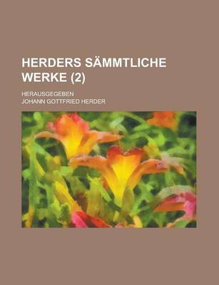 Book cover for Herders Sammtliche Werke (2); Herausgegeben