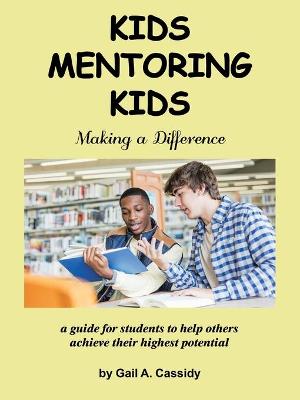 Book cover for Kids Mentoring Kids