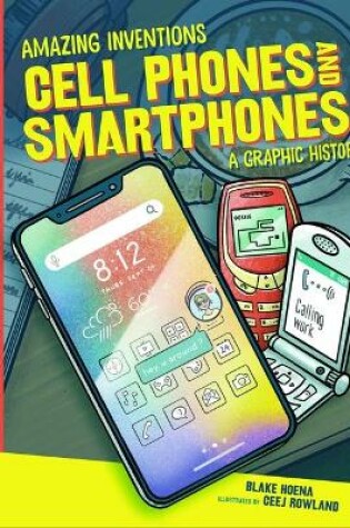 Cover of Cell Phones and Smartphones
