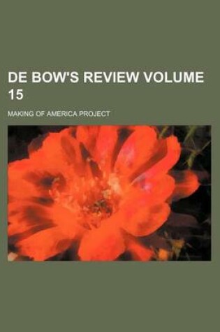 Cover of de Bow's Review Volume 15