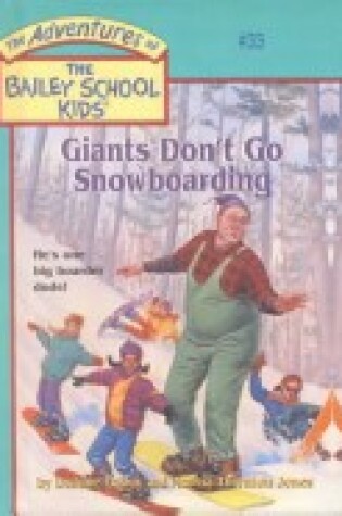 Cover of Giants Don't Go Snowboarding