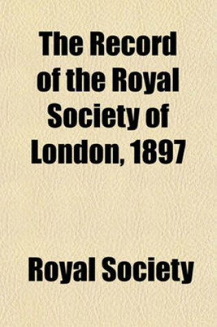 Cover of The Record of the Royal Society of London, 1897