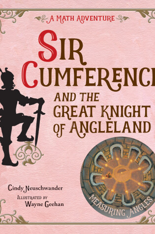 Cover of Sir Cumference and the Great Knight of Angleland