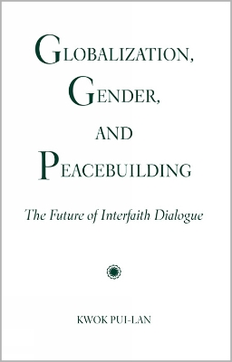 Book cover for Globalization, Gender, and Peacebuilding