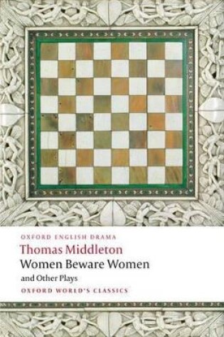 Cover of Women Beware Women, and Other Plays