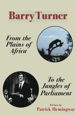 Cover of From the Plains of Africa to the Jungles of Parliament