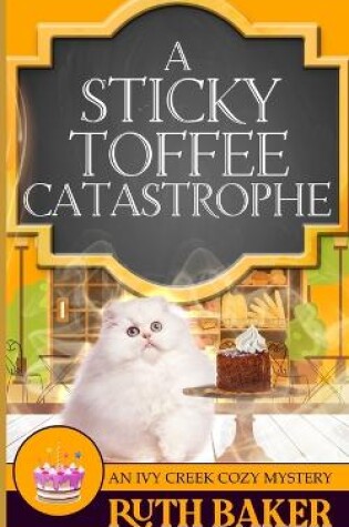 Cover of A Sticky Toffee Catastrophe