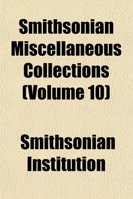 Book cover for Smithsonian Miscellaneous Collections (Volume 10)