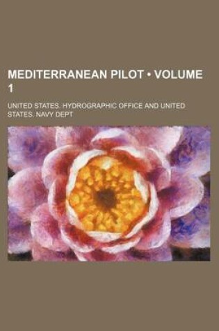 Cover of Mediterranean Pilot (Volume 1)