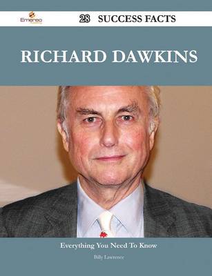 Book cover for Richard Dawkins 28 Success Facts - Everything You Need to Know about Richard Dawkins