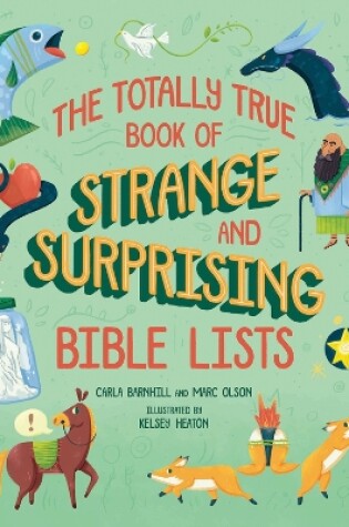Cover of The Totally True Book of Strange and Surprising Bible Lists