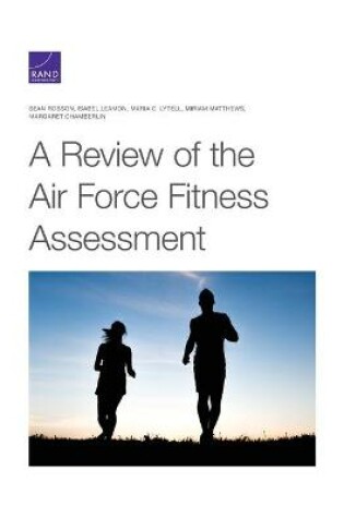 Cover of A Review of the Air Force Fitness Assessment