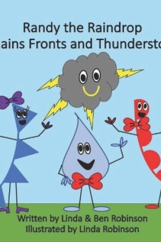 Cover of Randy the Raindrop Explains Fronts and Thunderstorms