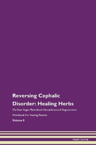 Cover of Reversing Cephalic Disorder