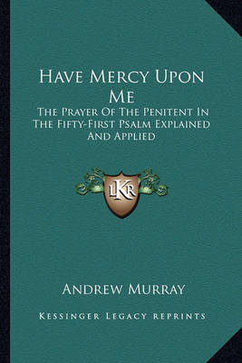 Book cover for Have Mercy Upon Me