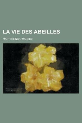 Cover of La Vie Des Abeilles
