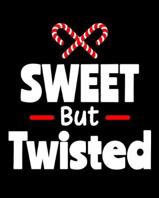 Book cover for Sweet But Twisted