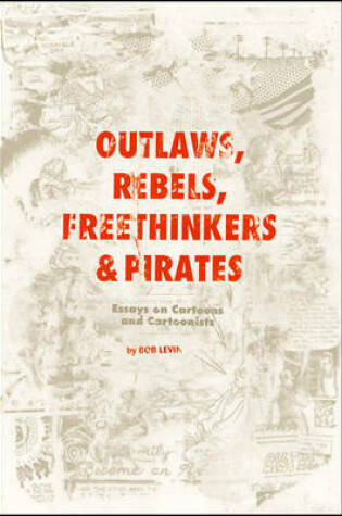 Cover of Outlaws, Rebels, Freethinkers & Pirates