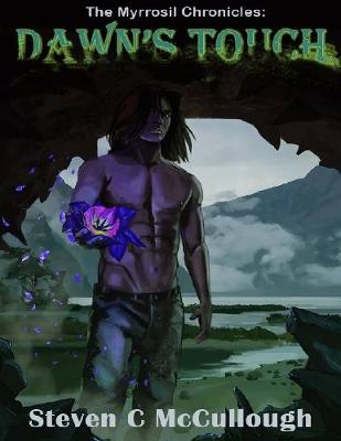 Book cover for The Myrrosil Chronicles: Dawn's Touch