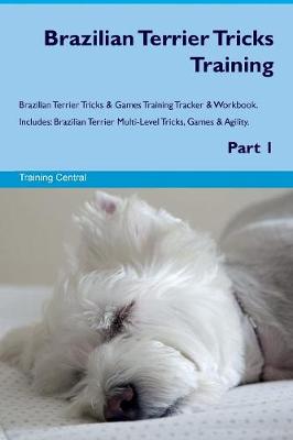 Book cover for Brazilian Terrier Tricks Training Brazilian Terrier Tricks & Games Training Tracker & Workbook. Includes