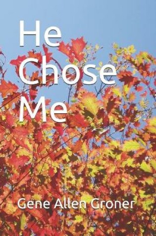 Cover of He Chose Me