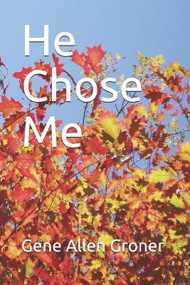 Book cover for He Chose Me