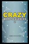 Book cover for Crazy Word Sequences - 2