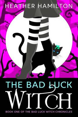 Book cover for The Bad Luck Witch