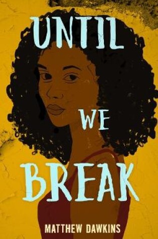 Cover of Until We Break