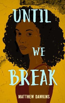 Book cover for Until We Break