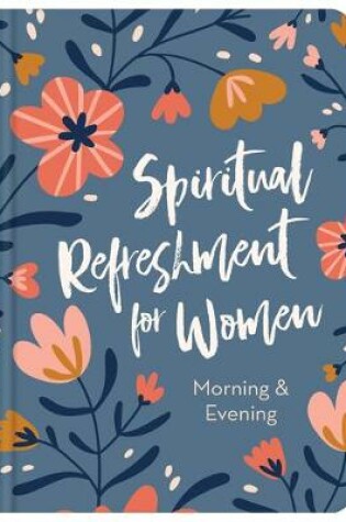 Cover of Spiritual Refreshment for Women Morning & Evening