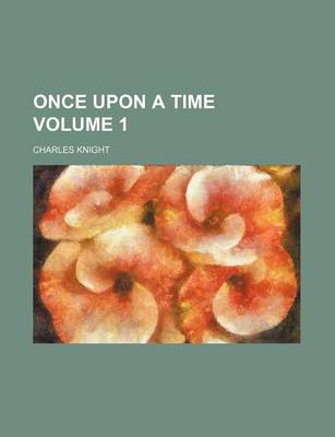 Book cover for Once Upon a Time Volume 1