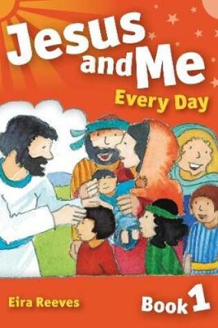 Cover of Jesus and Me Every Day Book 1