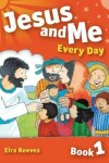 Book cover for Jesus and Me Every Day Book 1