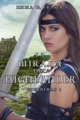 Cover of La mirada del highlander