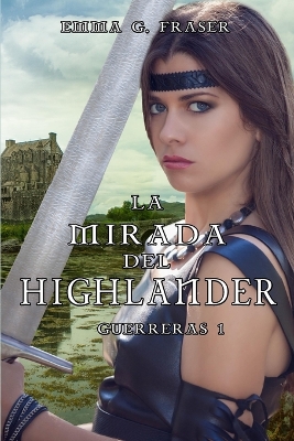 Book cover for La mirada del highlander