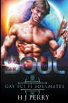 Book cover for Soul [Gay Sci Fi Soulmates]