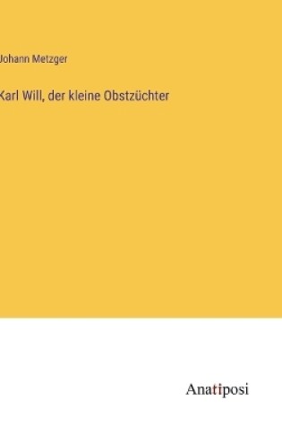 Cover of Karl Will, der kleine Obstzüchter