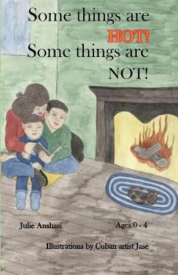 Book cover for Some things are HOT! Some things are NOT!