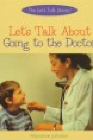 Cover of Let's Talk about Going to the Doctor