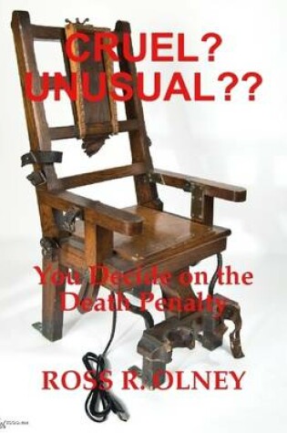 Cover of Cruel? Unusual?? - You Decide on the Death Penalty