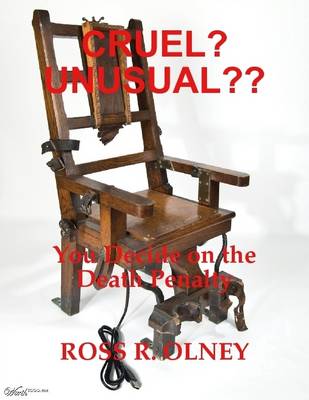 Book cover for Cruel? Unusual?? - You Decide on the Death Penalty