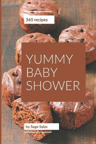 Cover of 365 Yummy Baby Shower Recipes