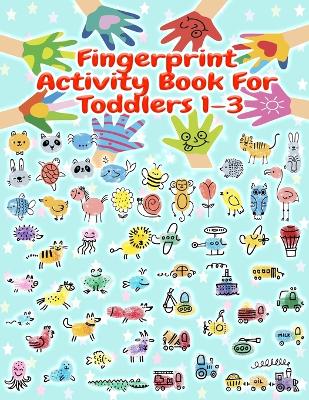 Book cover for Fingerprint Activity Book for Toddlers