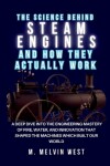 Book cover for The Science Behind STEAM ENGINES and How They Actually Work